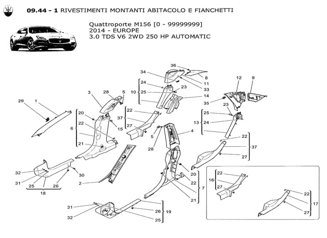 Maserati QTP. V6 3.0 TDS 250bhp 2014 PASSENGER COMPARTMENT B PILLAR TRIM PANELS AND SIDE PANELS Part Diagram
